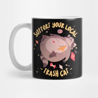 support your local trash cat Mug